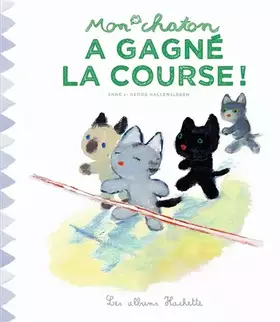 Couverture du produit · MON CHATON A GAGNÉ LA COURSE !