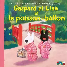 Couverture du produit · Gaspard et Lisa et le poisson ballon