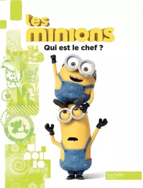 Couverture du produit · Les Minions / Qui est le chef ?