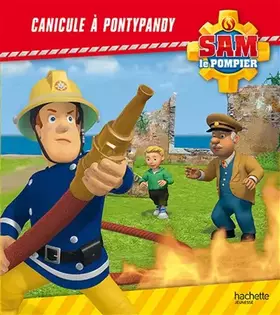 Couverture du produit · Sam le Pompier Canicule à Pontypandy
