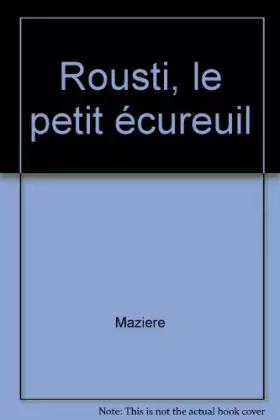 Couverture du produit · Rousti, le petit écureuil