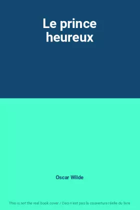 Couverture du produit · Le prince heureux