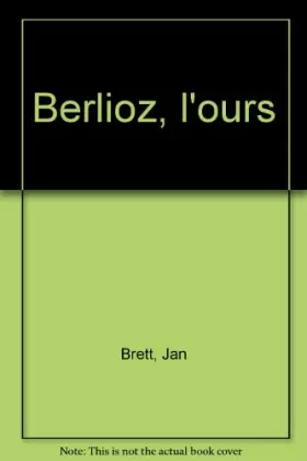 Couverture du produit · Berlioz, l'ours