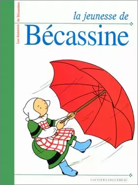 Couverture du produit · La jeunesse de Bécassine