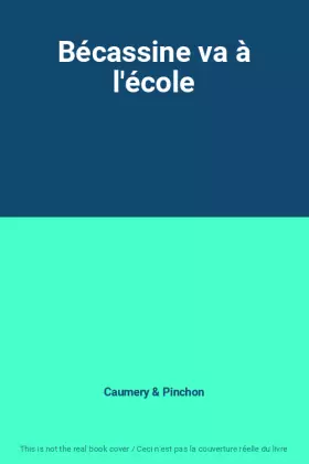 Couverture du produit · Bécassine va à l'école
