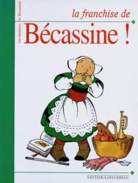 Couverture du produit · La franchise de Bécassine!
