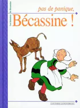 Couverture du produit · Pas de panique Bécassine!