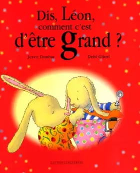 Couverture du produit · Dis, Léon comment c'est d'être grand ?