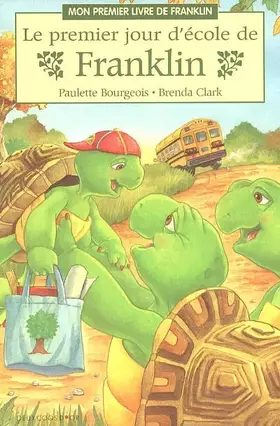 Couverture du produit · Le premier jour d'école de Franklin