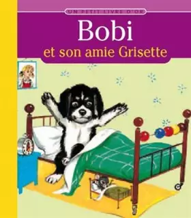 Couverture du produit · BOBI ET SON AMIE GRISETTE