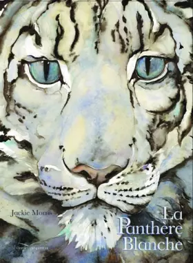 Couverture du produit · La panthère blanche