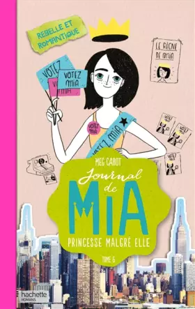 Couverture du produit · Journal de Mia - Tome 6 - Rebelle et romantique