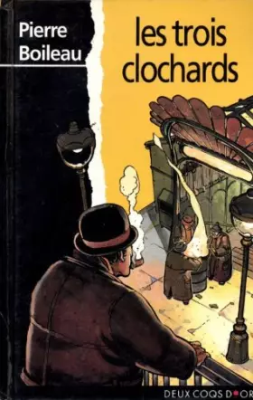 Couverture du produit · Les trois clochards