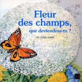 Couverture du produit · Fleur des champs, que deviendras-tu ?