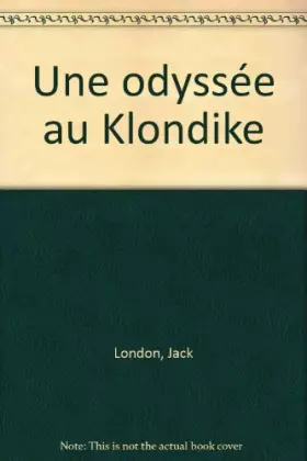 Couverture du produit · Une odyssée au klondike