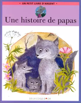 Couverture du produit · Une histoire de papas