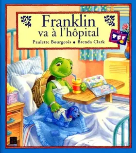 Couverture du produit · Franklin va à l'hôpital
