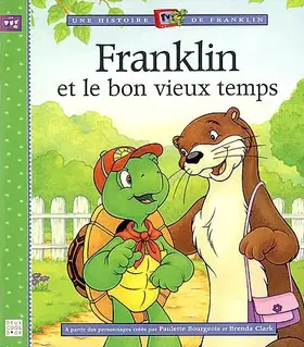 Couverture du produit · Franklin et le bon vieux temps