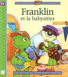 Couverture du produit · Franklin et la baby-sitter