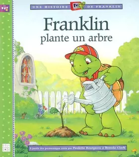 Couverture du produit · Franklin plante un arbre