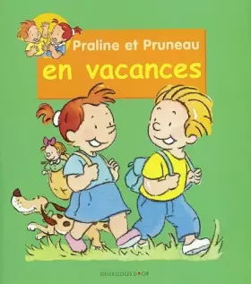 Couverture du produit · Praline et Pruneau en vacances