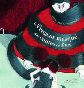Couverture du produit · Le vengeur masqué des contes de fées
