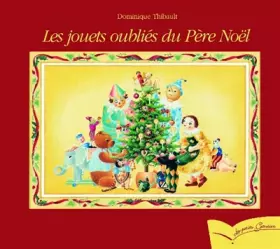 Couverture du produit · Les jouets oubliés du Père Noël