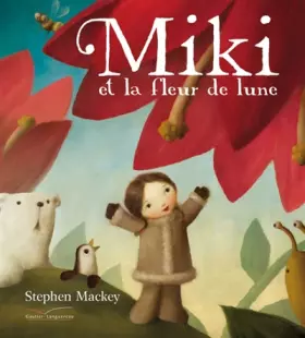 Couverture du produit · Miki et la fleur de lune