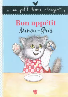 Couverture du produit · Bon appétit, Minou-Gris !