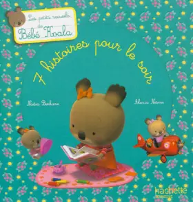 Couverture du produit · Les petits recueils de Bébé Koala - 7 histoires pour le soir