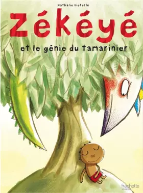 Couverture du produit · Zékéyé et le génie du tamarinier
