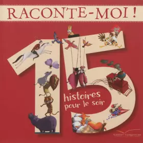 Couverture du produit · Raconte-moi ! 15 histoires pour le soir