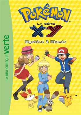 Couverture du produit · Pokémon 15 - Mystère à Illumis