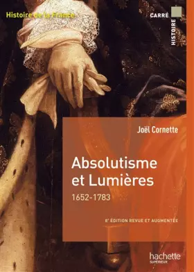 Couverture du produit · Absolutisme et Lumières 1652-1783