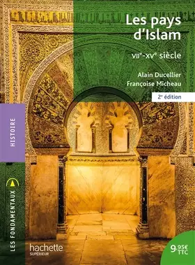 Couverture du produit · Les pays d'Islam VIIe-XVe siècle