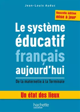Couverture du produit · Le système éducatif français aujourd'hui