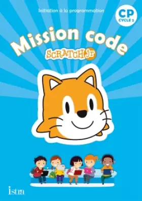 Couverture du produit · Mission code ! CP - Cahier de l'élève - Ed. 2020: Scratch Jr