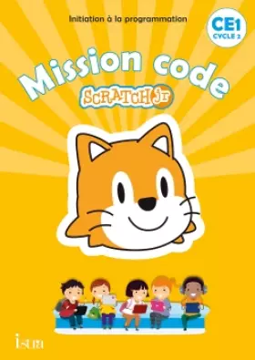 Couverture du produit · Mission code ! CE1 - Cahier de l'élève - Ed. 2020: Scratch Jr