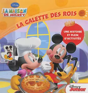 Couverture du produit · La maison de Mickey, La galette des rois : Avec une fève