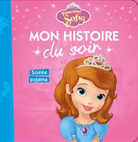 Couverture du produit · Princesse Sofia : Soirée pyjama