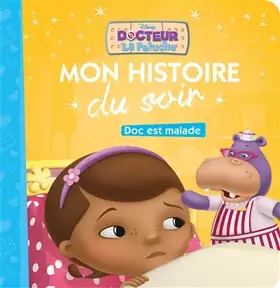 Couverture du produit · DOC LA PELUCHE - Mon Histoire du Soir - Doc est malade - Disney
