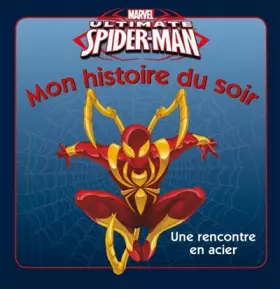 Couverture du produit · Ultimate Spider-Man: une rencontre en acier