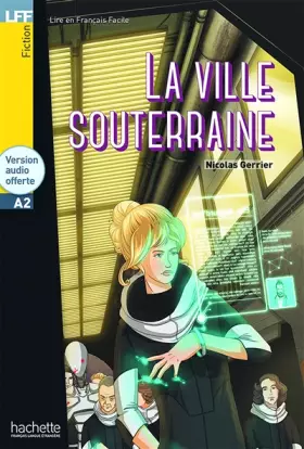 Couverture du produit · LFF - La Ville souterraine (A2)