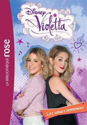 Couverture du produit · Violetta 20 - Les soeurs ennemies