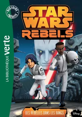 Couverture du produit · Star Wars Rebels 06 - Des rebelles dans les rangs