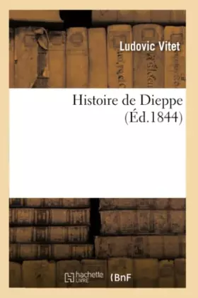 Couverture du produit · Histoire de Dieppe