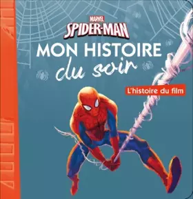 Couverture du produit · Spiderman, MON HISTOIRE DU SOIR