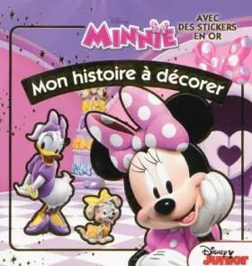 Couverture du produit · Minnie, Mon Histoire à décorer