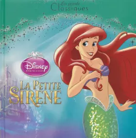 Couverture du produit · La Petite Sirène, DISNEY CLASSIQUE