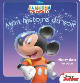 Couverture du produit · Mickey dans l'espace, Mon histoire du soir